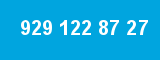 929 122 87 27 929 122 87 27